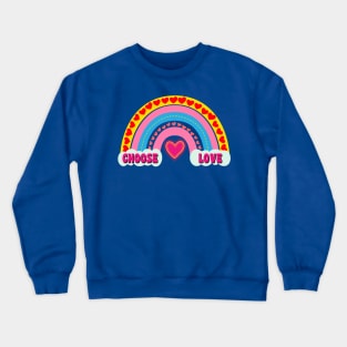 Bohemian Rainbow Choose Love Crewneck Sweatshirt